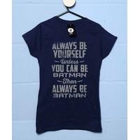 always be batman womens t shirt