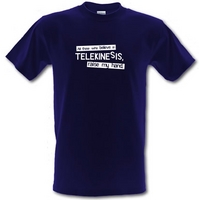 All Those Who Believe In Telekinesis Raise My Hand male t-shirt.