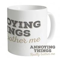 Annoying Things Really Bother Me Mug