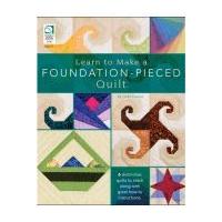 Annie's Attic Learn to Make a Foundation Piece Quilt Quilting Craft Book