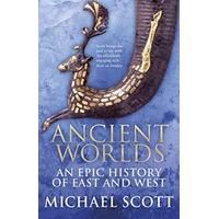 Ancient Worlds: An Epic History of East and West