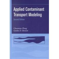 Applied Contaminant Transport Modeling by Chunmiao Zheng and Gordon D. Bennett (2002, Hardcover, Revised)