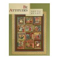 Art To Heart Be Attitudes Quilt Book