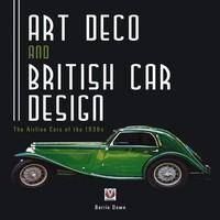 Art Deco and British Car Design: The Airline Cars of the 1930s