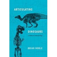 articulating dinosaurs a political anthropology
