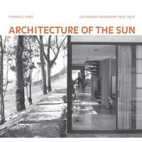 Architecture of the Sun: Los Angeles Modernism, 1900-1970