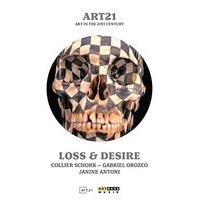 Art21 - Art in the 21st Century: Loss and Desire [DVD]