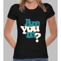 are you in? tshirt woman