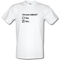 Are You Mature? male t-shirt.