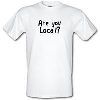 Are You Local? male t-shirt.
