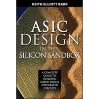 asic design in the silicon sandbox a complete guide to building mixed  ...