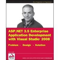 ASP.NET 3.5 Enterprise Application Development with Visual Studio 2008 Problem Design Solution