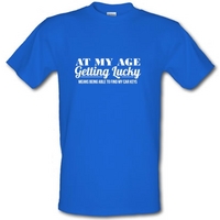 at my age getting lucky means being able to find my car keys male t-shirt.