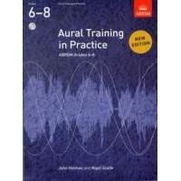 Aural Training in Practice, ABRSM Grades 6-8, with 3 CDs