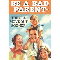 Bad Parent | Funny Card | HM1049