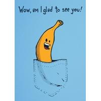 Banana in Your Pocket | Funny Card| WB1047