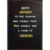 Bar Crawl Exercise | Birthday Card | BC1530