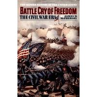 Battle Cry of Freedom: The Civil War Era (Oxford History of the United States)