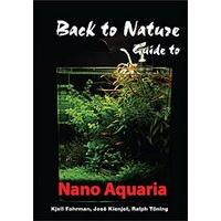 Back to Nature Guide To Nano Aquaria