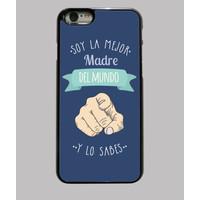 best mother in the world (and you know) case iphone 6