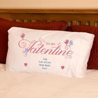 Be My Valentine Pillowcase
