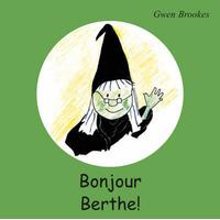 Berthe readers - Bonjour Berthe!