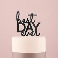 best day ever acrylic cake topper black