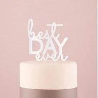 best day ever acrylic cake topper white