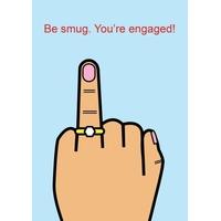 Be Smug | Engagement Card