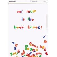 Bees Knees | Mothers Day Card