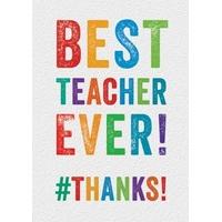Best Teacher Ever | Thank You Card | BC1528