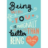 Being With You| Funny Anniversary Card |WB1103