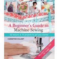 Beg Guide To Machine Sewing 374103