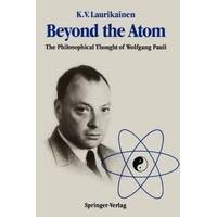 Beyond the Atom The Philosophical Thought of Wolfgang Pauli