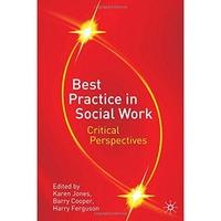 Best Practice in Social Work: Critical Perspectives