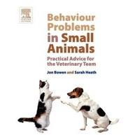 Behaviour Problems in Small Animals: Practical Advice for the Veterinary Team