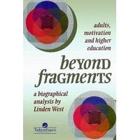 beyond fragments adults motivation and higher education