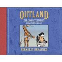 Berkeley Breathed\'s Outland: The Complete Collection