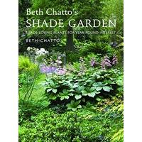 Beth Chatto\'s Shade Garden: Shade-Loving Plants for Year-Round Interest (Pimpernel Garden Classics)