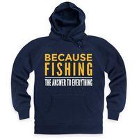 Because Fishing Hoodie