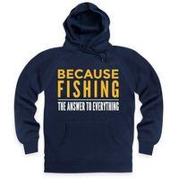 because fishing hoodie