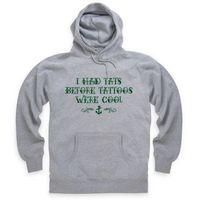 Before Tattoos Were Cool Hoodie