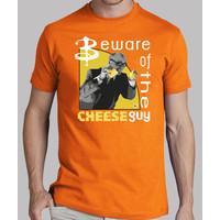 beware the cheese guy (boy and girl t)