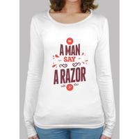 be a man years say no to a razor shirt long sleeve women