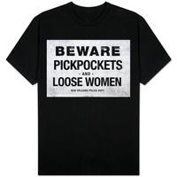 Beware Pickpockets and Loose Women