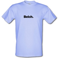 Belch male t-shirt.