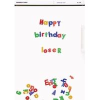 Birthday Loser | Birthday Card