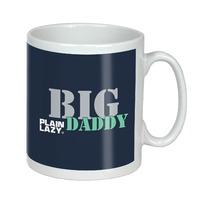 BIG DADDY PLAIN LAZY MUG