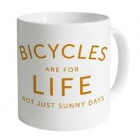 Bicycles Are For Life Mug