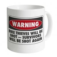 Bike Thieves Will Be Shot Mug